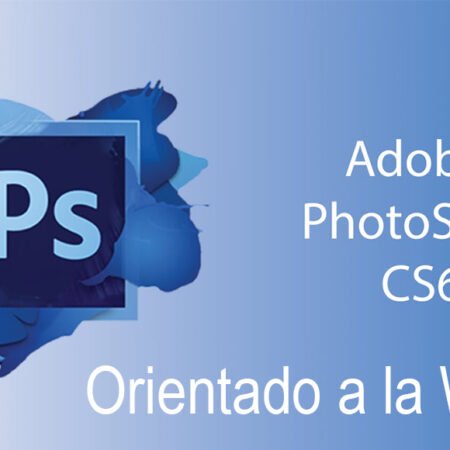 Photoshop CS6 Orientado a Web